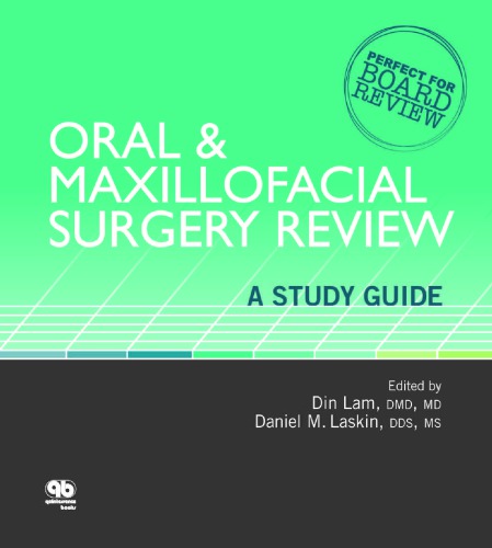 Oral Maxillofacial Surgery Review A Study Guide 1st Edition Din Lam