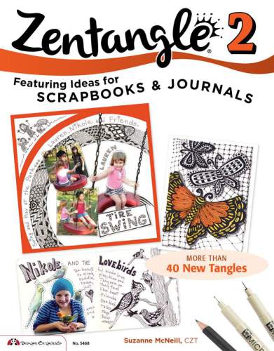 Zentangle 2 Featuring Ideas For Scrapbooks Journals Suzanne Mcneill