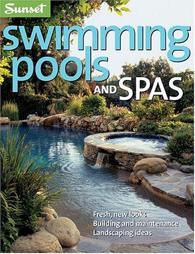 Sunset Swimming Pools Spas Sunset Books Curtis Rist