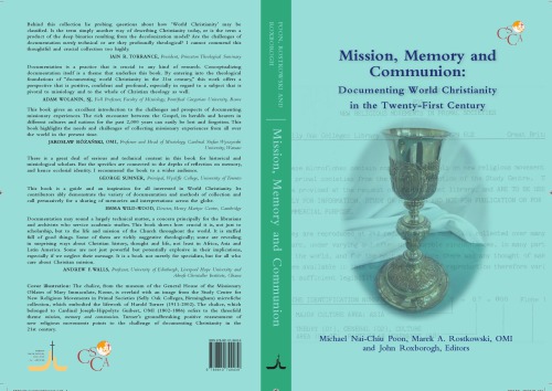 Mission Memory And Communion Documenting World Christianity In The Twentyfirst Century Michael Naichiu Poon