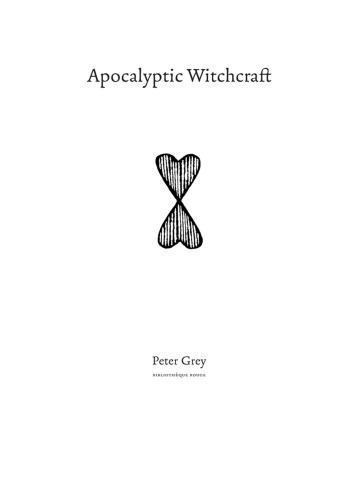 Apocalyptic Witchcraft Peter Grey