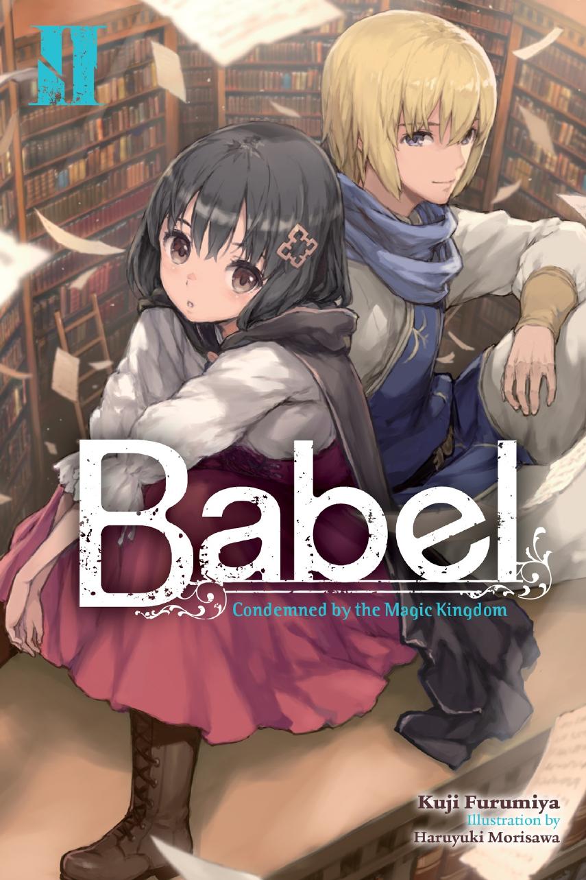 Babel Vol 2 Condemned By The Magic Kingdom Kuji Furumiya Haruyuki Morisawa