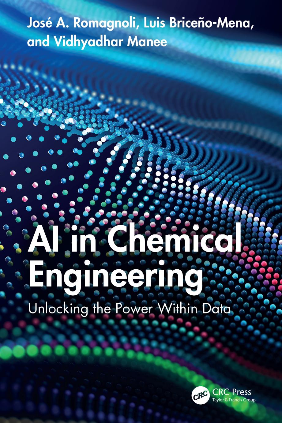 Ai In Chemical Engineering Jos Alberto Romagnoli Luis Bricenomena