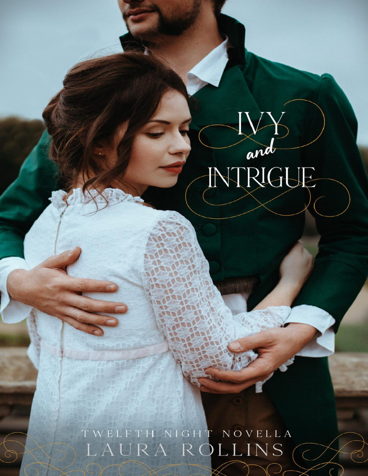 Ivy And Intrigue A Regency Christmas Romance Laura Rollins