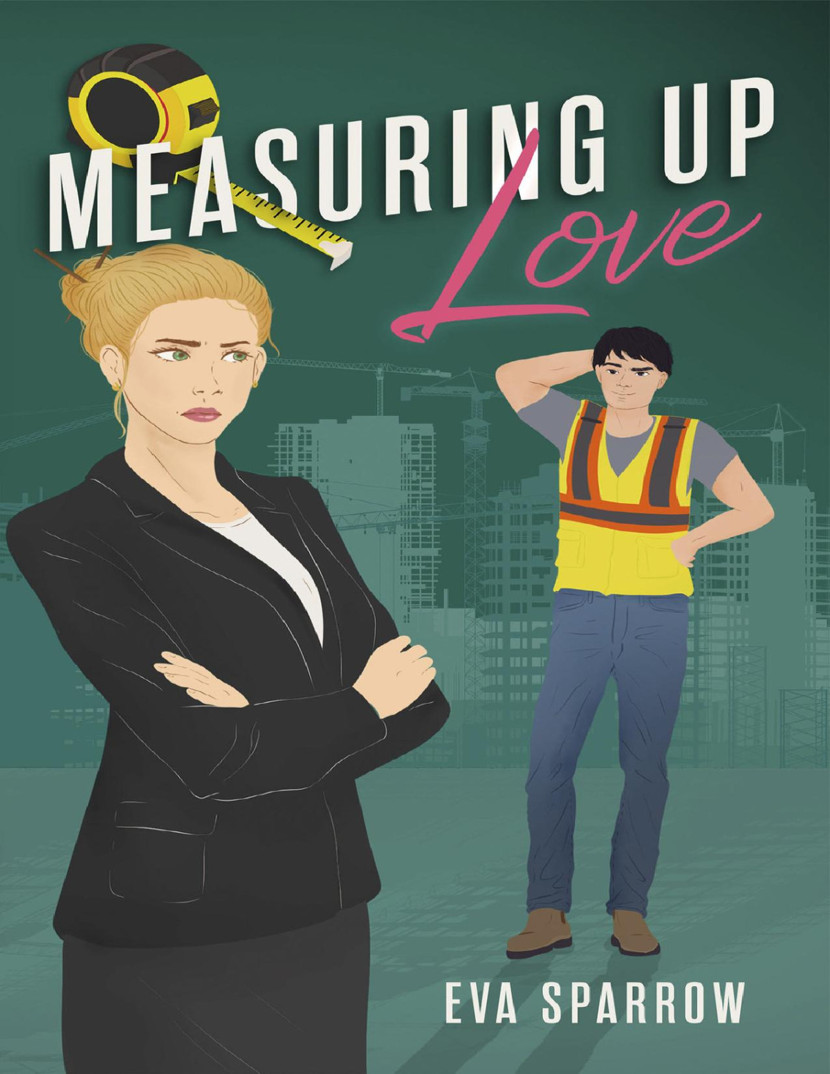 Measuring Up Love Eva Sparrow