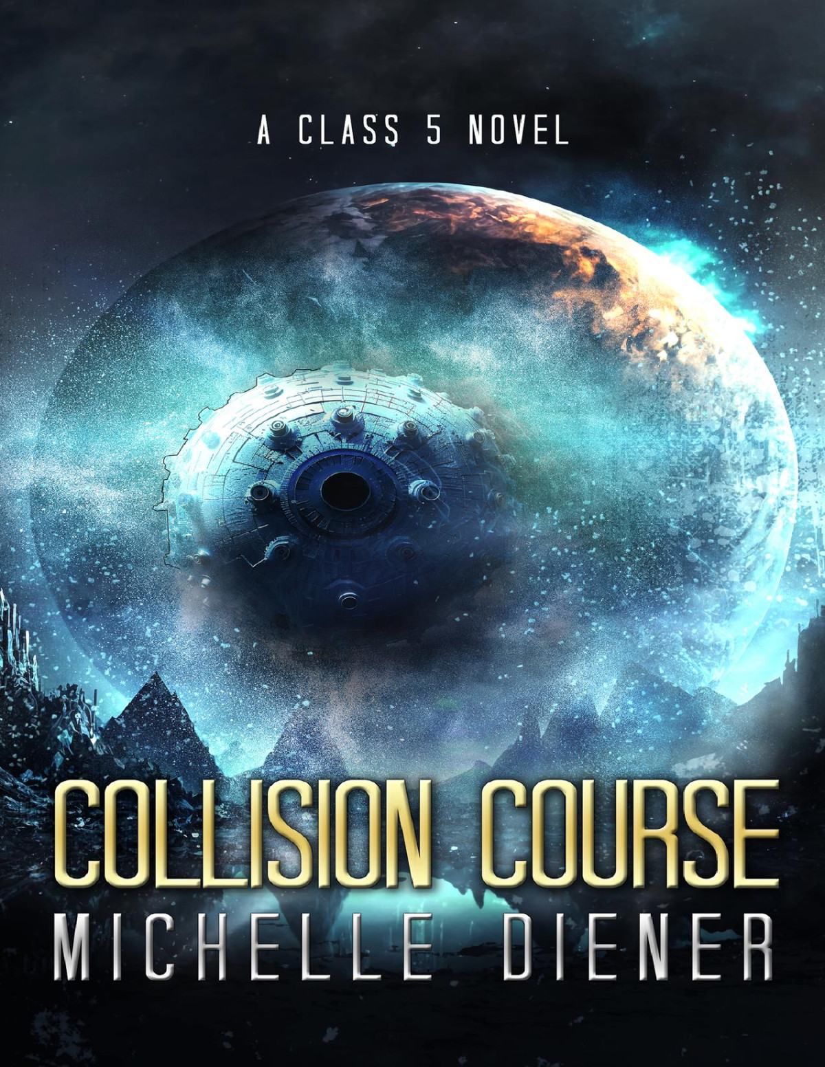 Collision Course A Class 5 Novel Michelle Diener