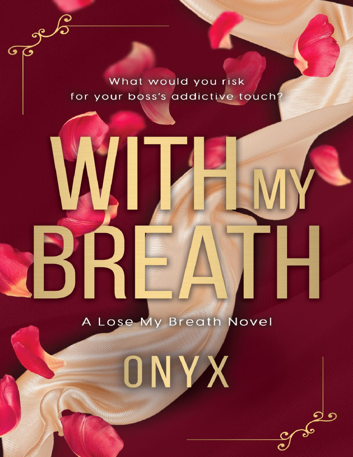With My Breath Onyx J