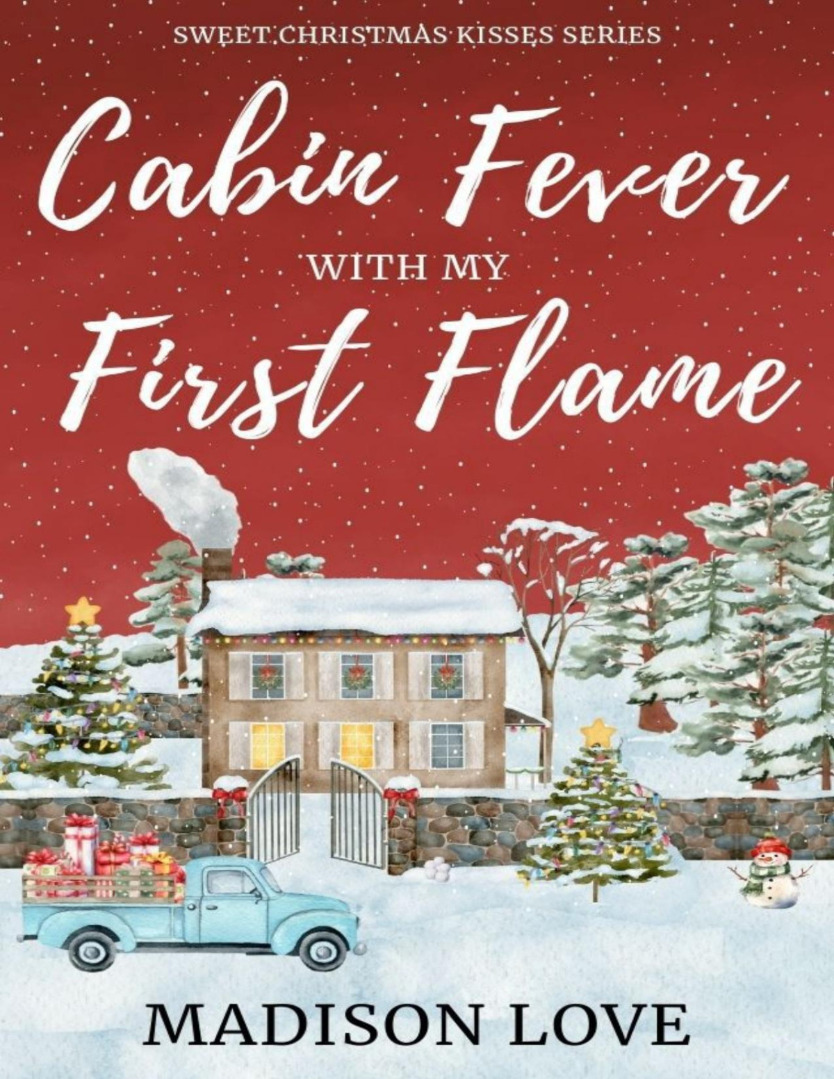 Cabin Fever With My First Flame Madison Love