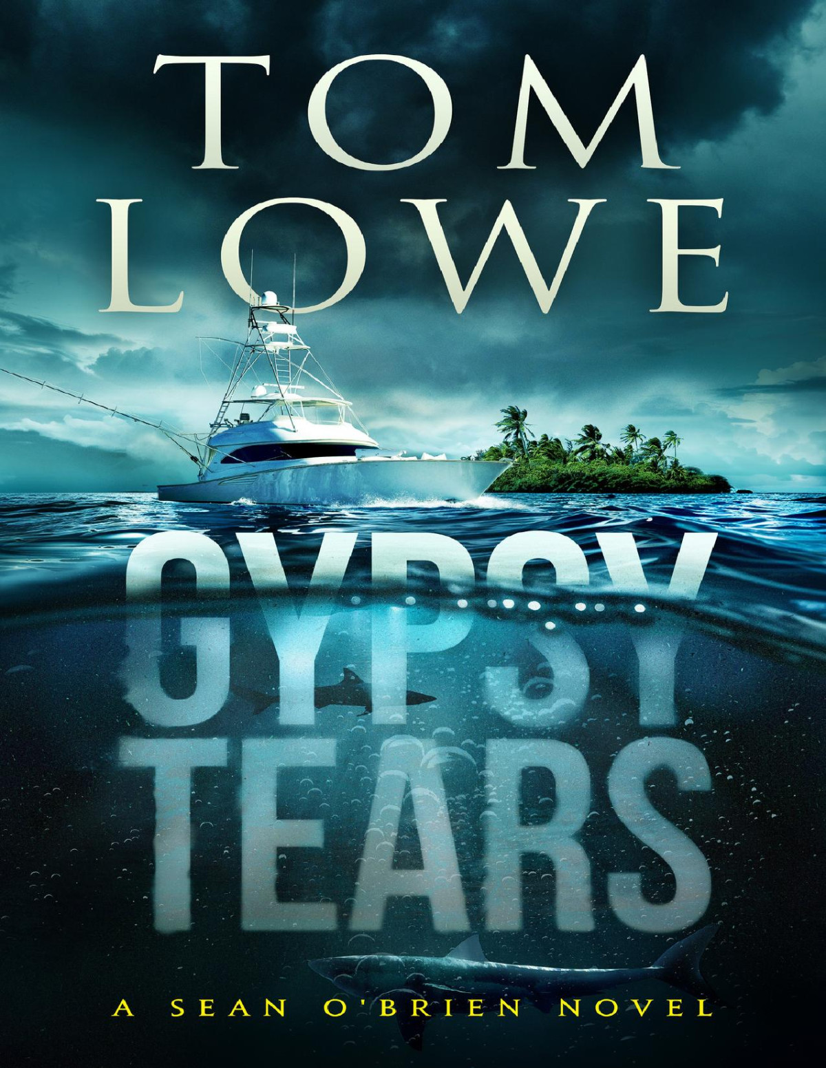 Gypsy Tears A Sean Obrien Novel Tom Lowe