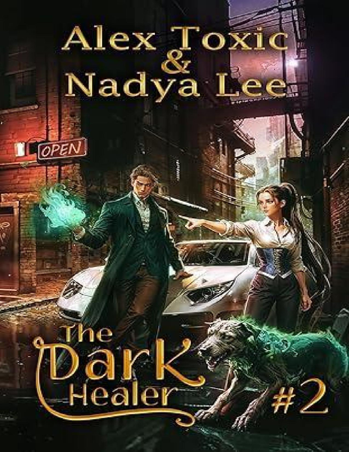 The Dark Healer Book 2 A Historical Progression Fantasy Series Alex Toxic Nadya Lee