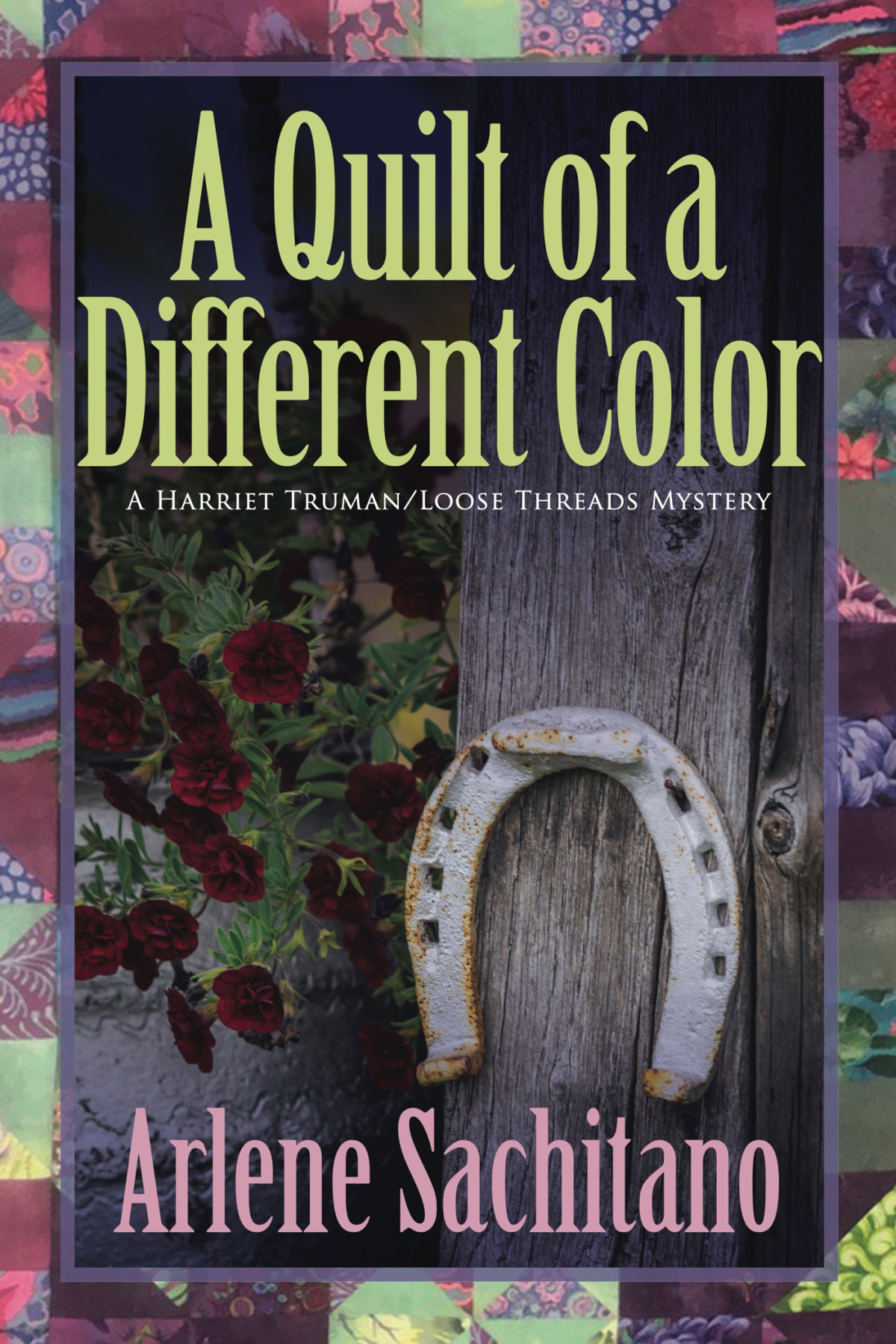 A Quilt Of A Different Color Arlene Sachitano