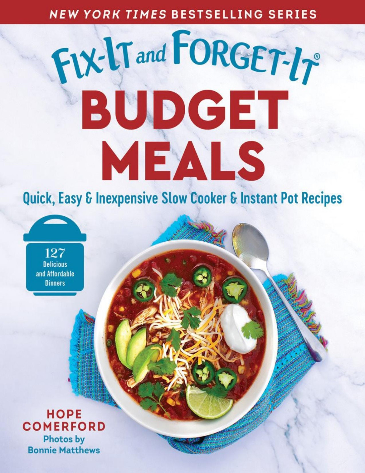 Fixit And Forgetit Budget Meals Quick Easy Inexpensive Slow Cooker Instant Pot Recipes Hope Comerford