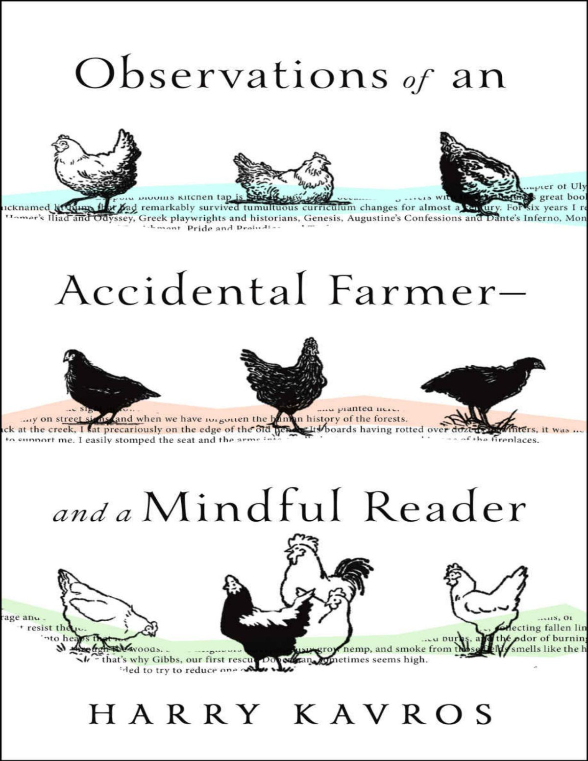 Observations Of An Accidental Farmerand A Mindful Reader Harry Kavros