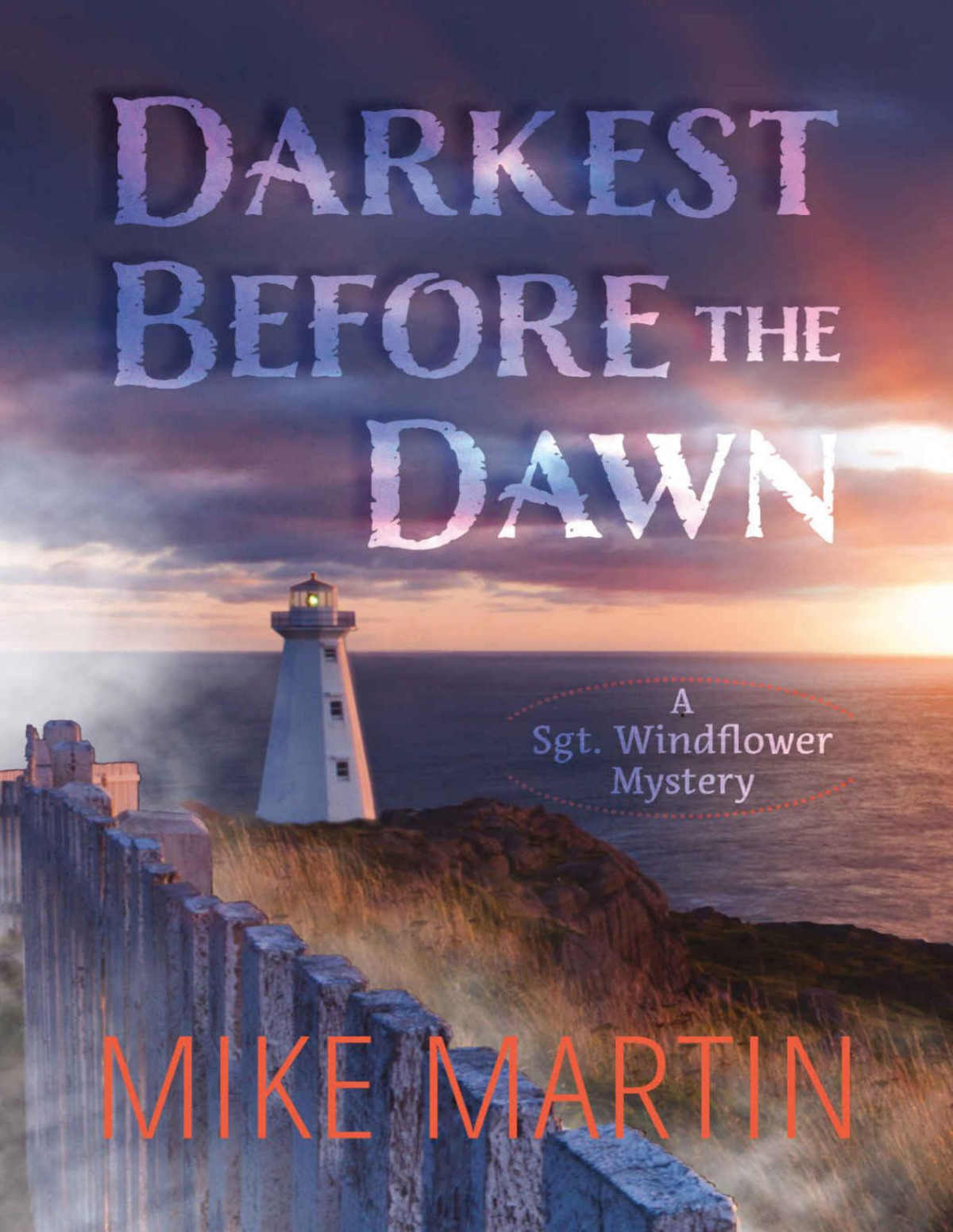Darkest Before The Dawn Mike Martin