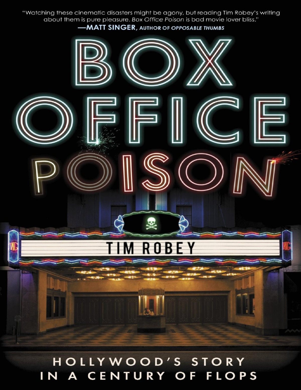 Box Office Poison Hollywoods Story In A Century Of Flops Tim Robey