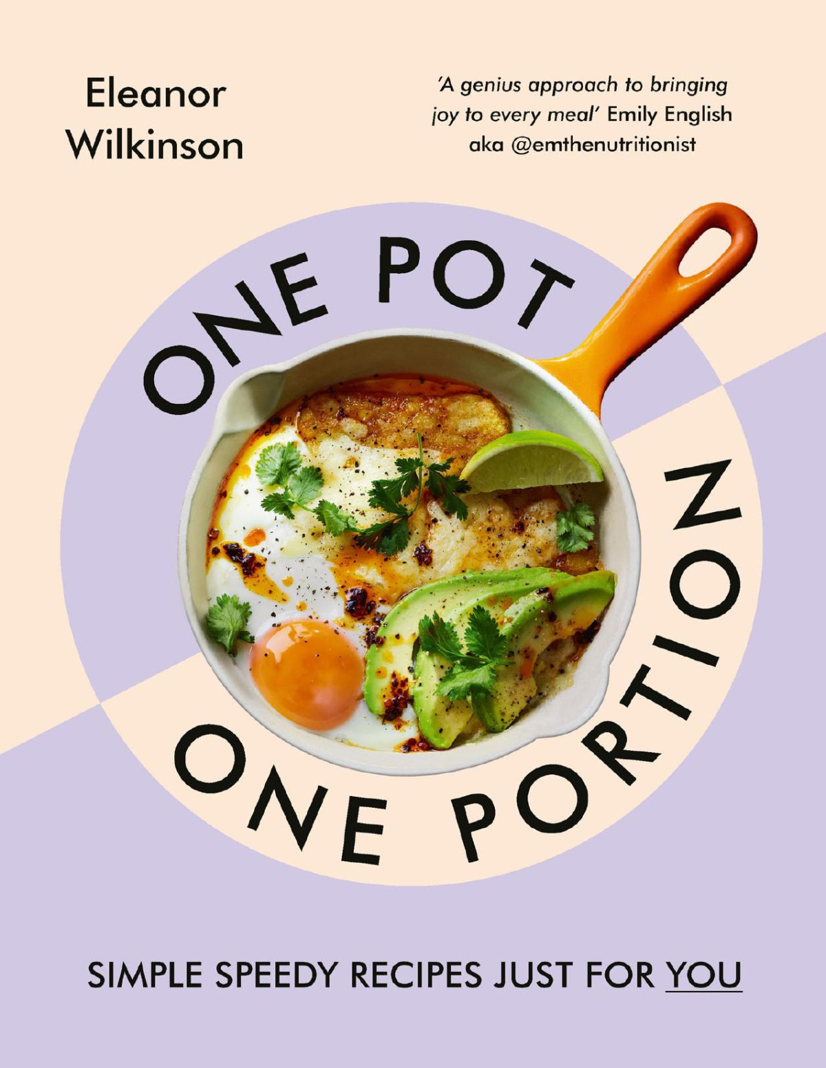 One Pot One Portion Simple Speedy Recipes Just For You Eleanor Wilkinson