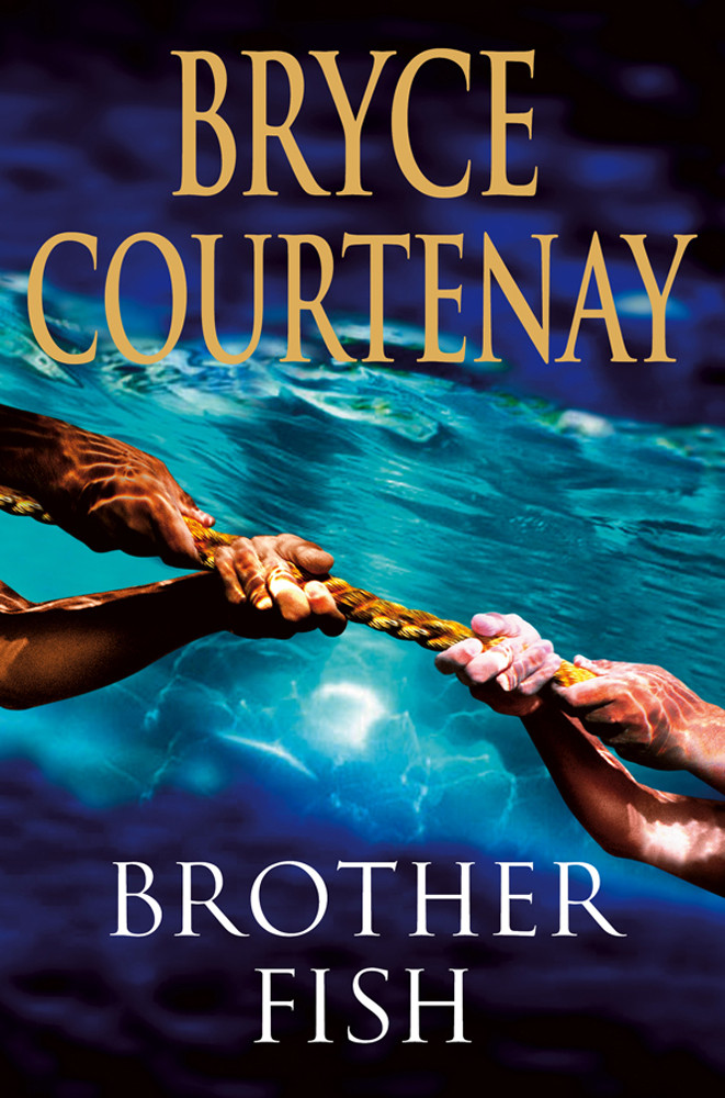 Brother Fish Bryce Courtenay