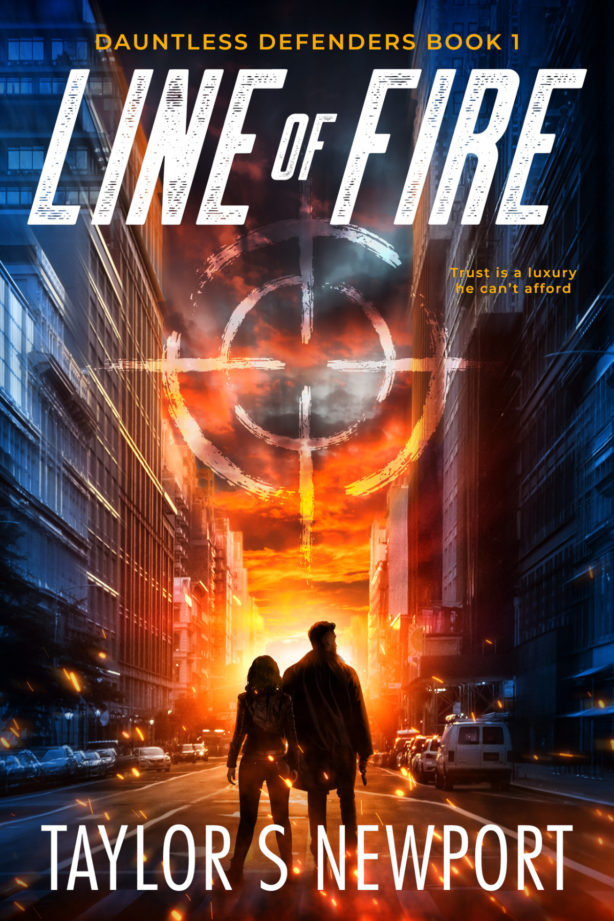Line Of Fire Dauntless Defenders Book 1 Taylor Newport