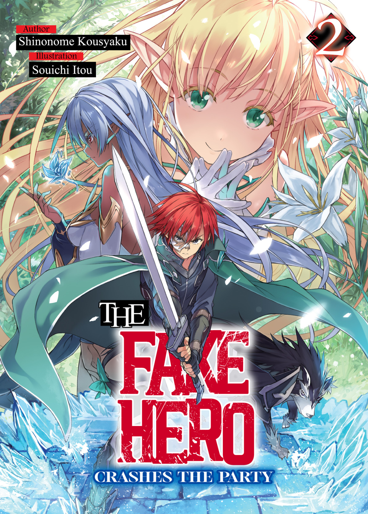 The Fake Hero Crashes The Party Volume 2 Shinonome Kousyaku