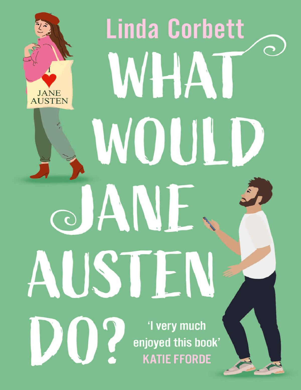 What Would Jane Austen Do Linda Corbett