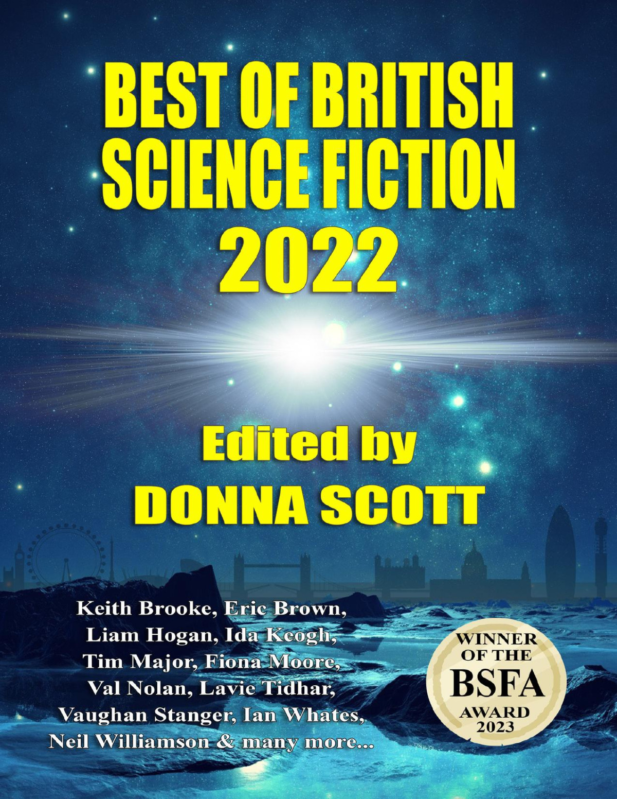 Best Of British Science Fiction 2022 Donna Scott Lavie Tidhar Eric Brown Ian Whates Fiona Moore Keith Brooke Ida Keogh Neil Williamson Tim Major Stephen Oram