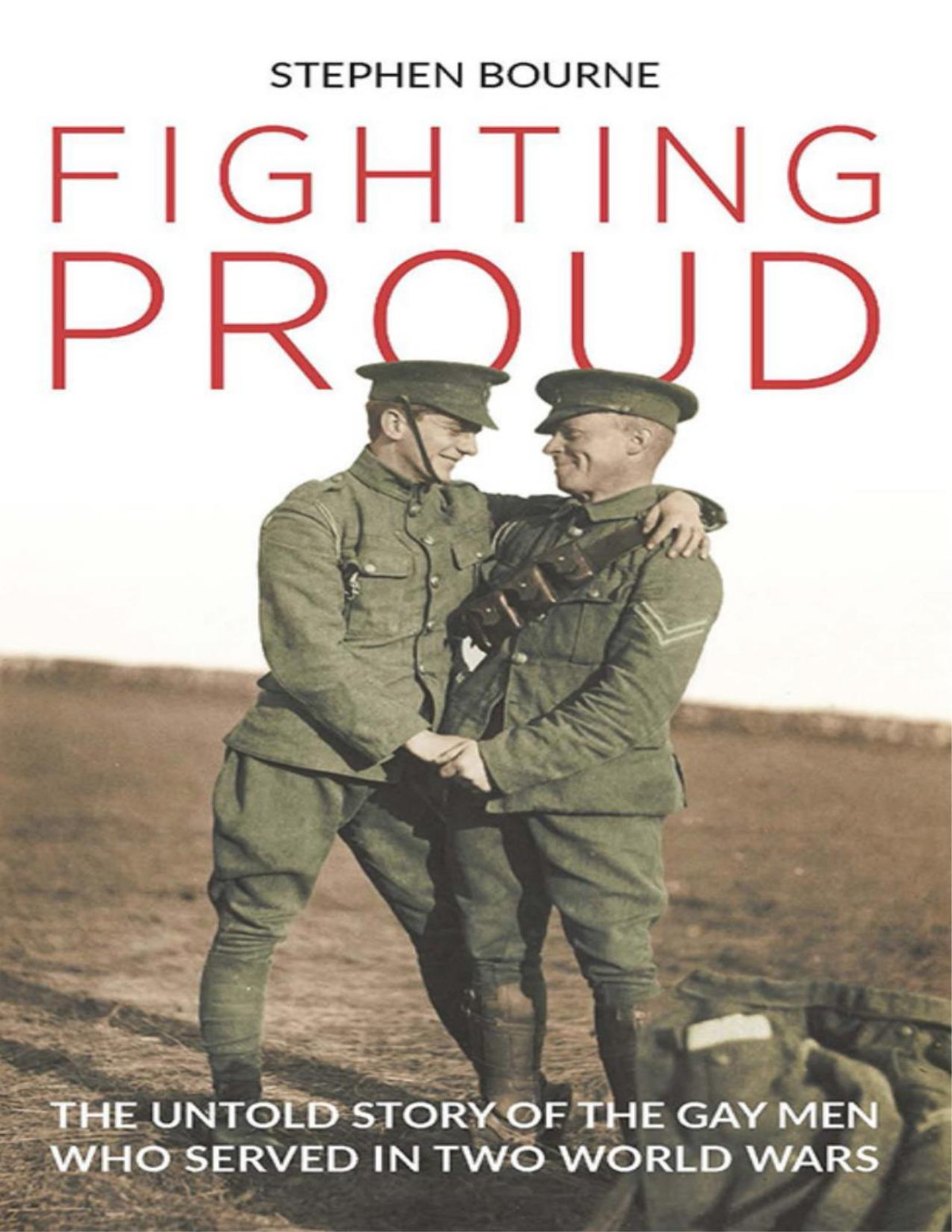Fighting Proud 1st Edition Stephen Bourne