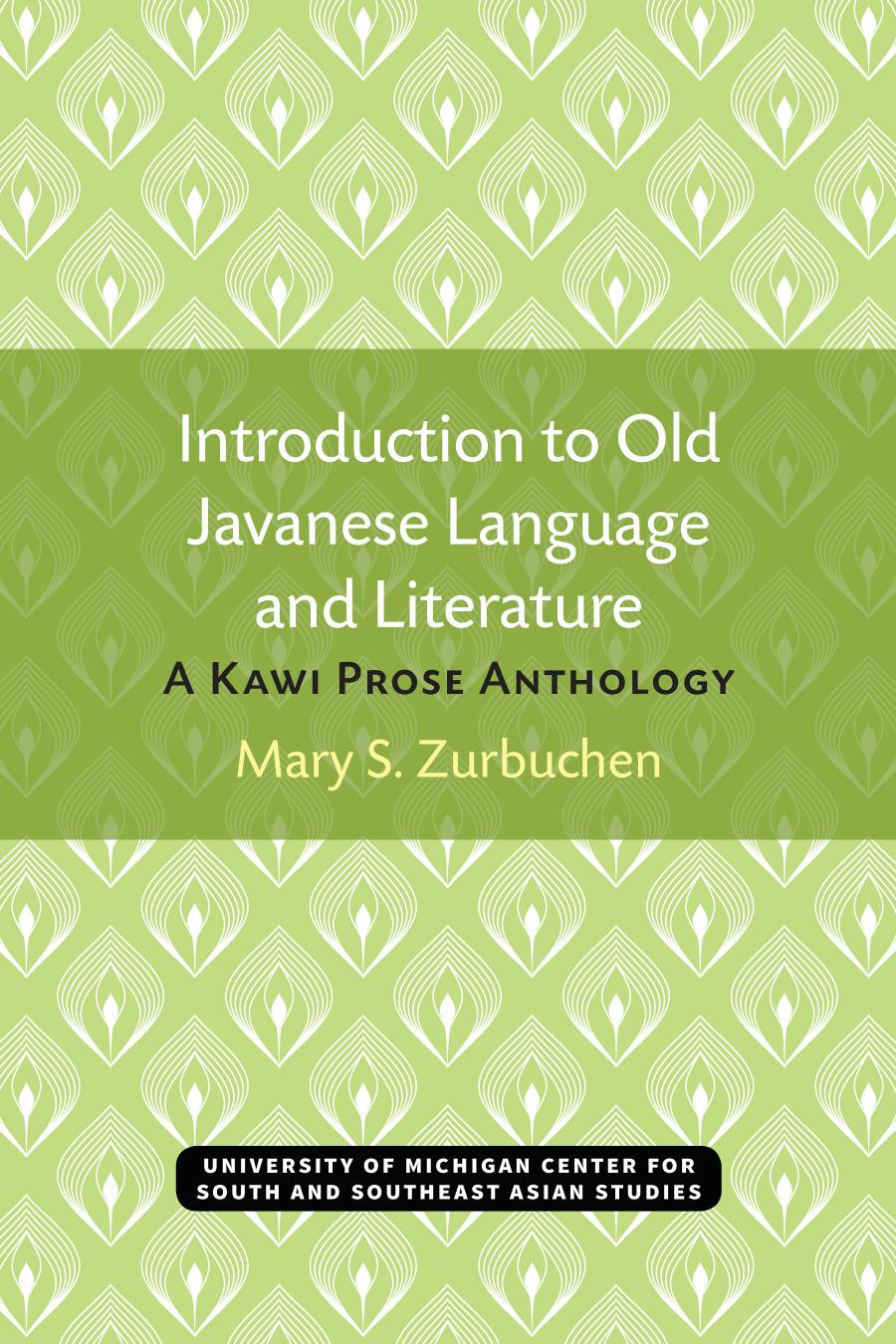 Introduction To Old Javanese Language And Literature 1st Edition Mary S Zurbuchen
