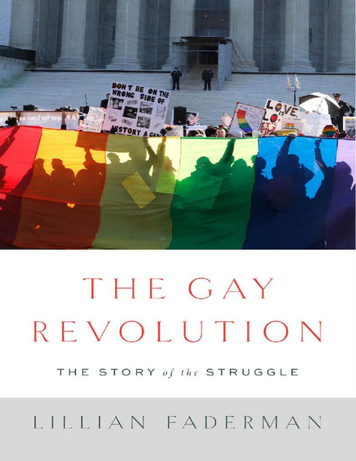 The Gay Revolution The Story Of The Struggle Lillian Faderman
