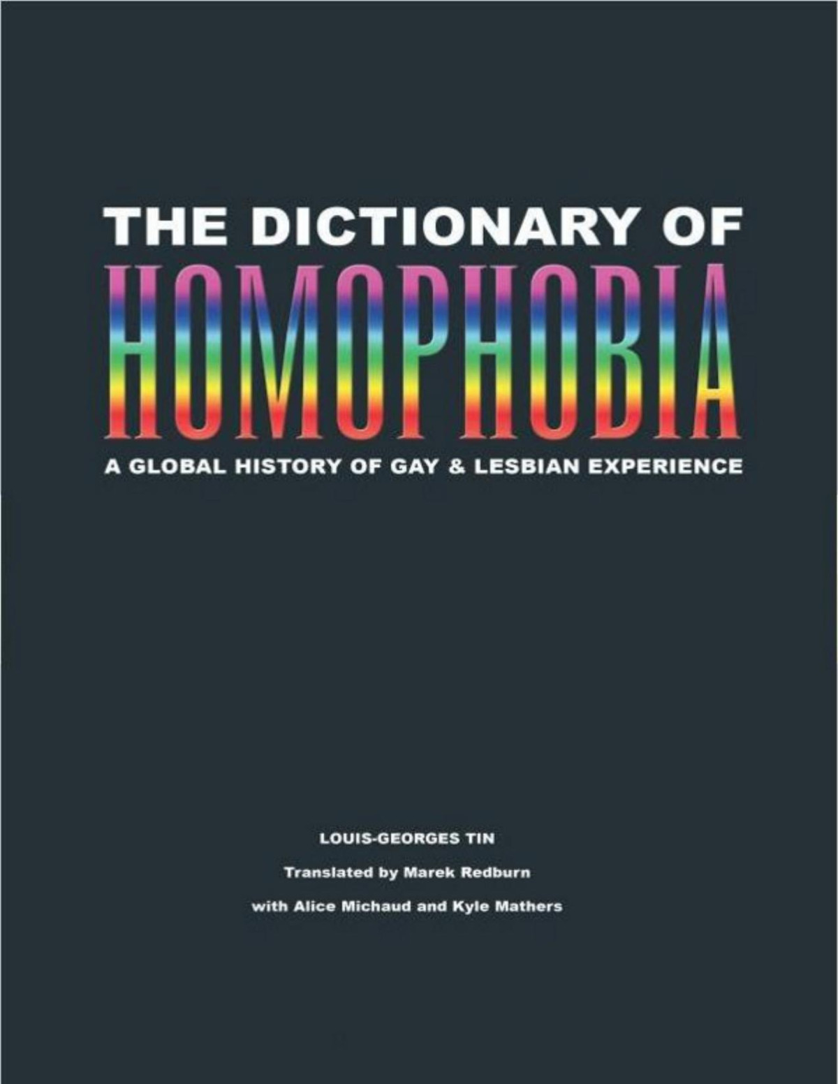 The Dictionary Of Homophobia Louisgeorges Tin