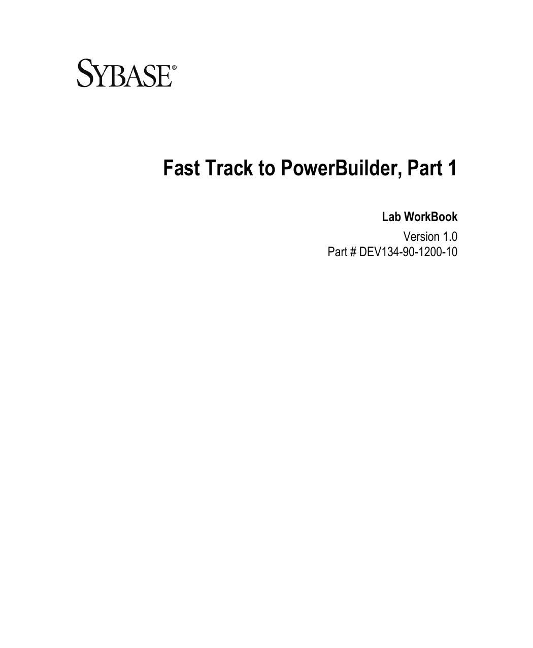 Fast Track To Powerbuilder Part 1 Lab Workbook Sybase