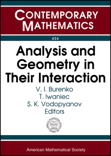 The Interaction Of Analysis And Geometry International Schoolconference Analysis And Geometry August 23september 3 2004 Novosibirsk Russiavi Burenkov T Iwaniec Sk Vodopyanov Editorsamerican Mathematical Society 2007th Edition Yurii Grigorevich Reshetnyak