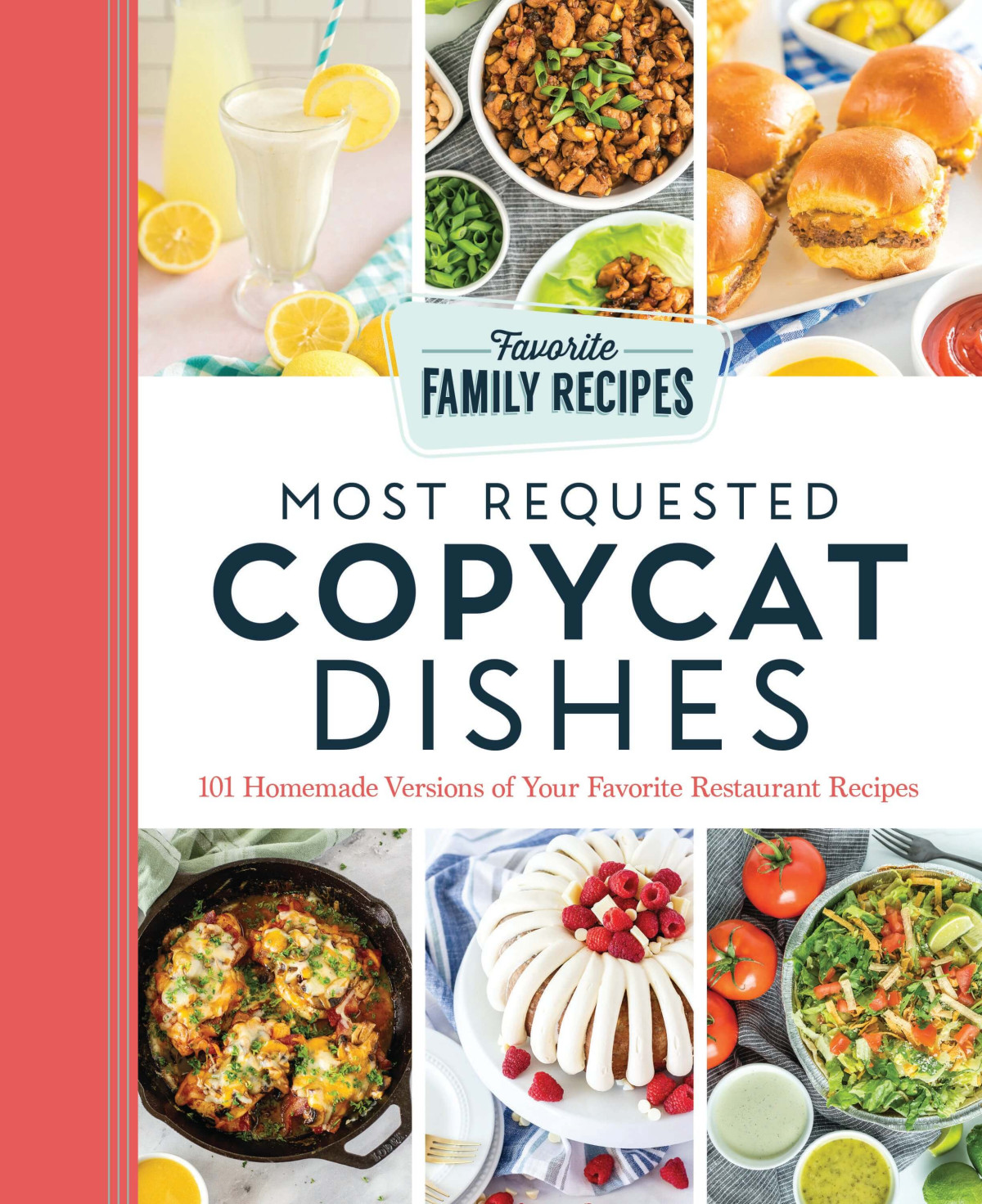 Most Requested Copycat Dishes 100 Homemade Versions Of Your Favorite Restaurant Recipes Favorite Family Recipes