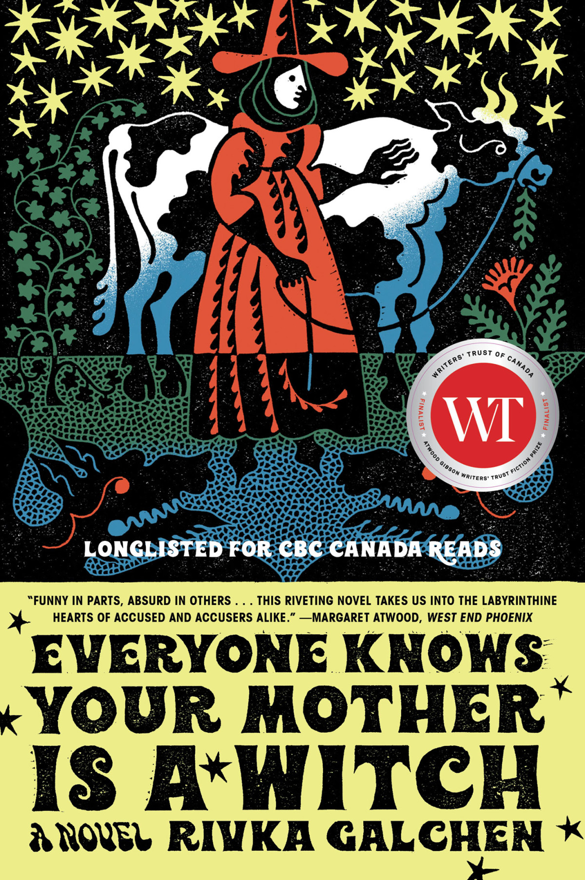 Everyone Knows Your Mother Is A Witch Rivka Galchen