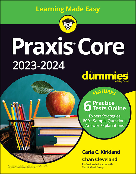 Praxis Core 20232024 For Dummies Carla C Kirkland Chan Cleveland