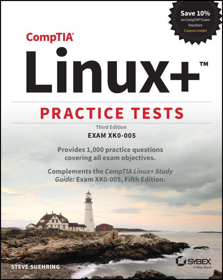 Comptia Linux Practice Tests Exam Xk0005 Steve Suehring