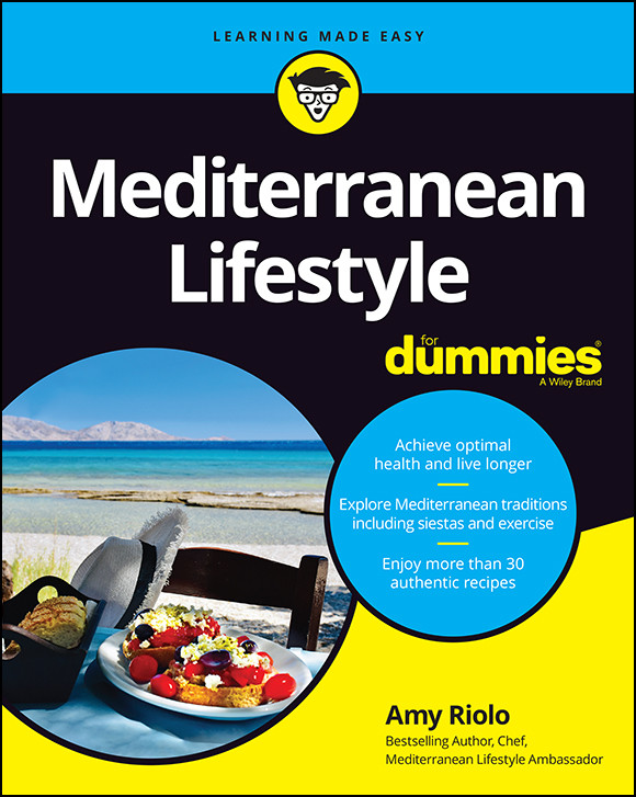 Mediterranean Lifestyle For Dummies Amy Riolo