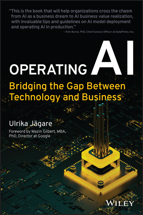 Operating Ai Bridging The Gap Between Technology And Business Ulrika Jagare