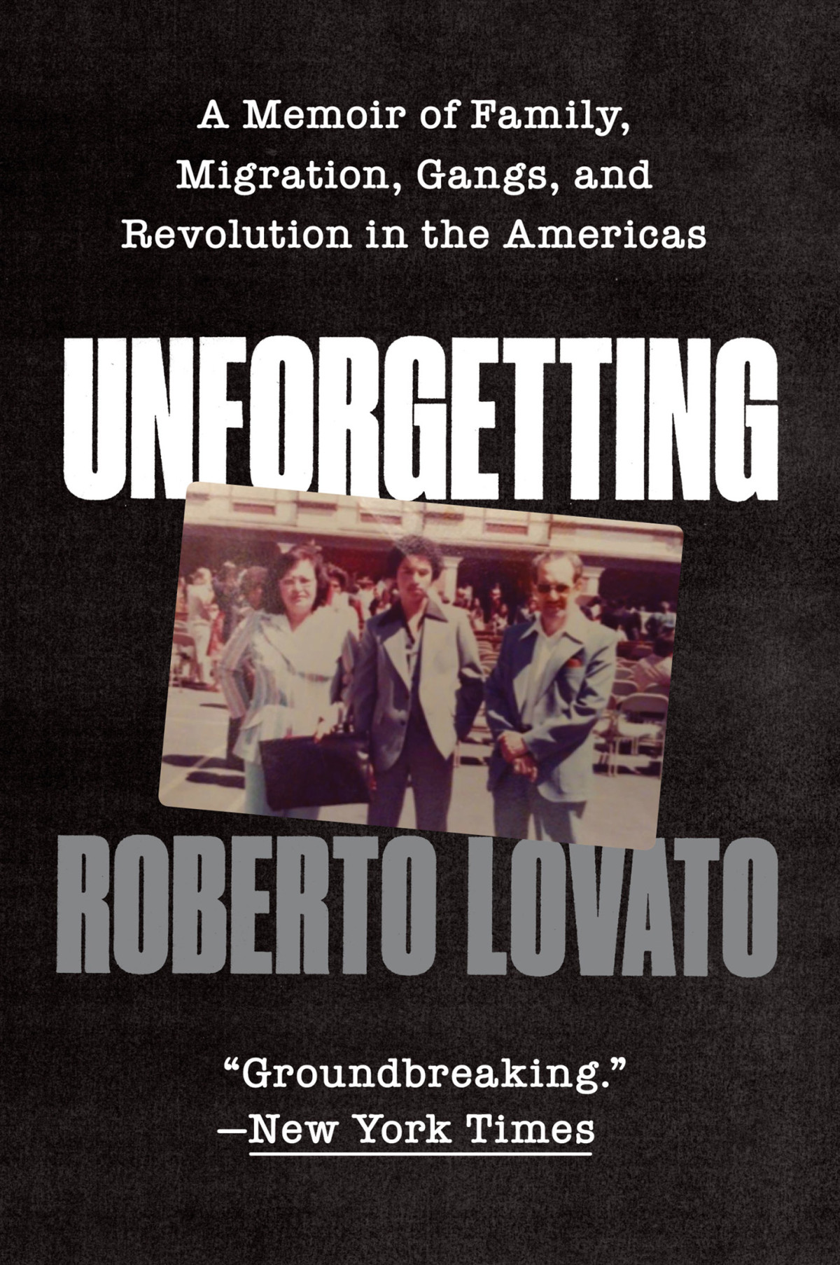 Unforgetting Roberto Lovato