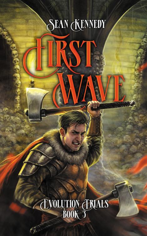 First Wave A Fantasy Adventure Book 3 Of Evolution Trials Sean Kennedy