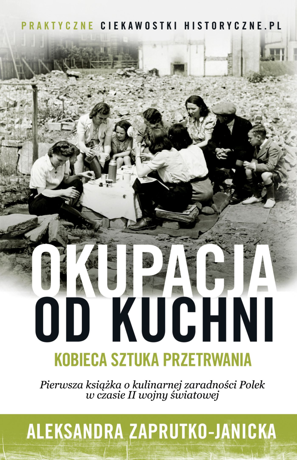 Okupacja Od Kuchni Aleksandra Zaprutkojanicka