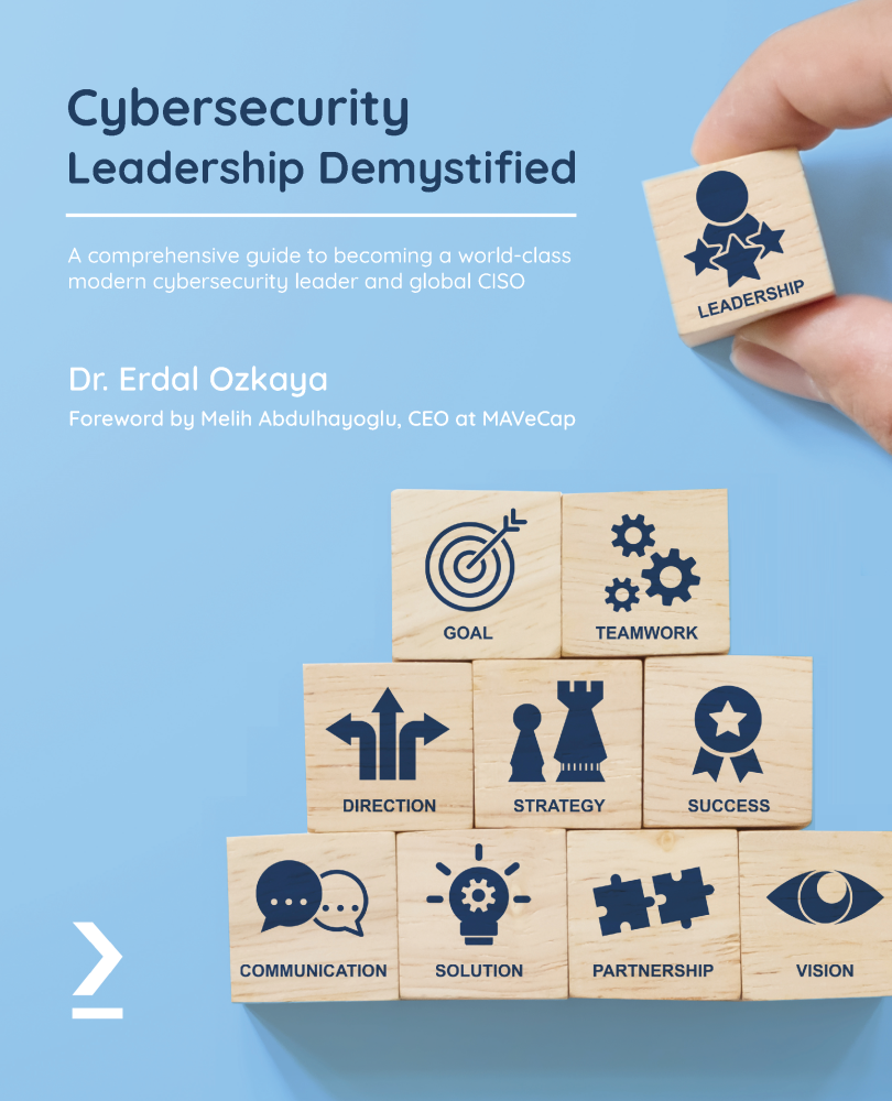 Cybersecurity Leadership Demystified Dr Erdal Ozkaya