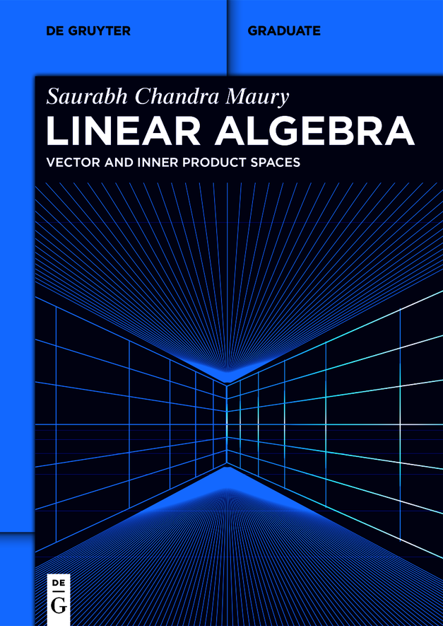 Linear Algebra Vector And Inner Product Spaces Saurabh Chandra Maury