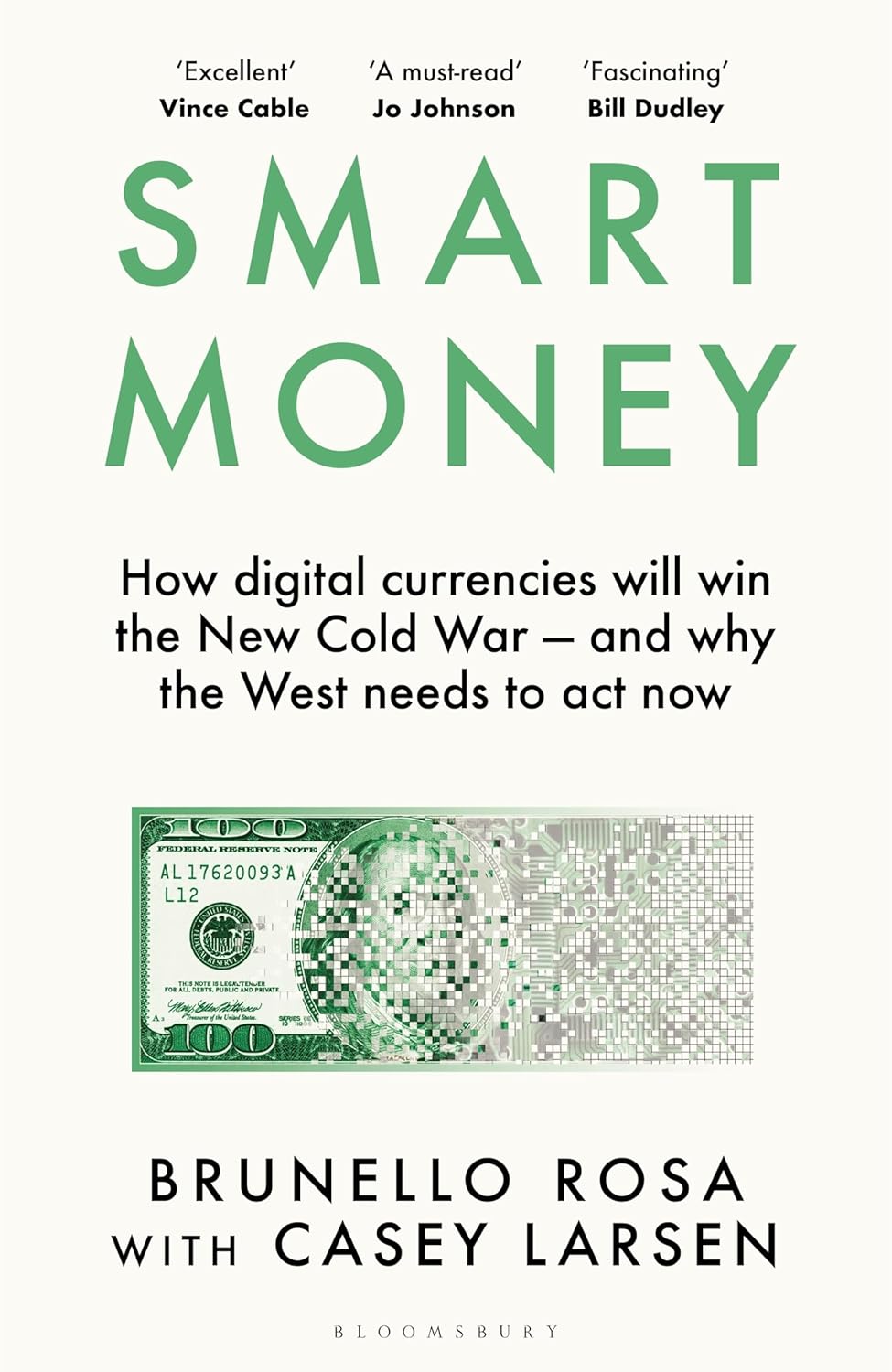 Smart Money How Digital Currencies Will Win The New Cold War And Why The West Needs To Act Now 1st Brunello Rosa