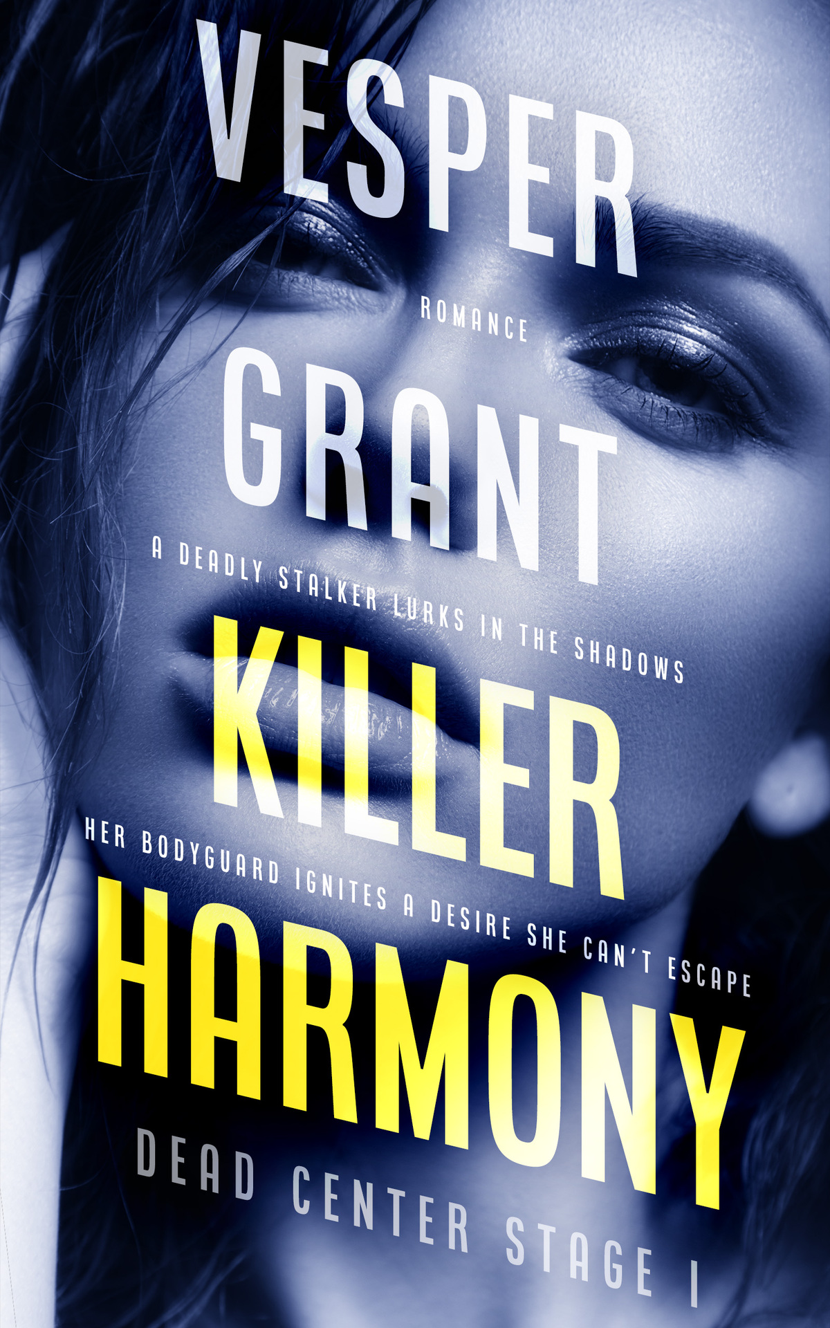 Killer Harmony Dead Center Stage Book 1 Vesper Grant