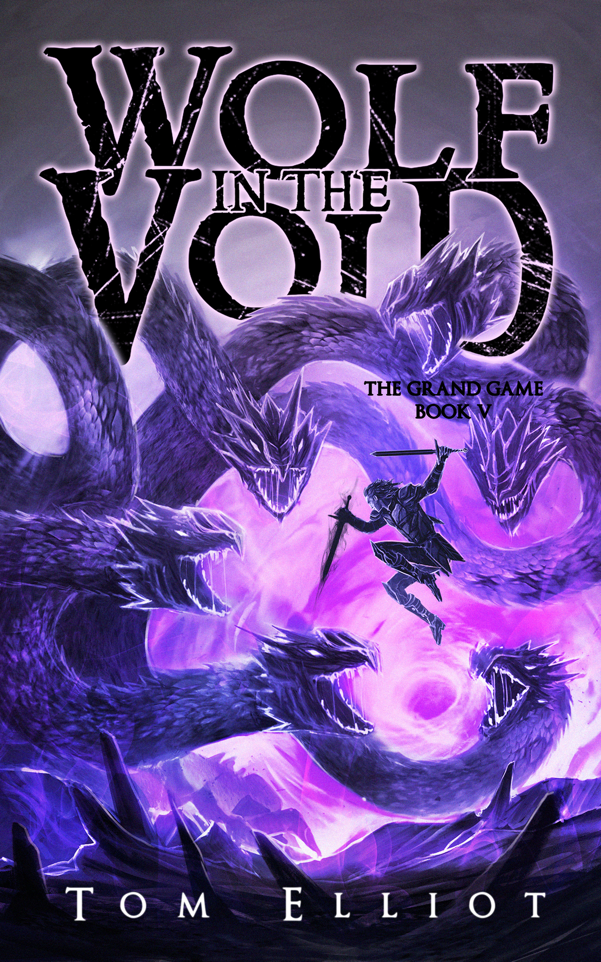 Wolf In The Void The Grand Game 5 A Dark Fantasy Litrpg Adventure 1st Edition Tom Elliot
