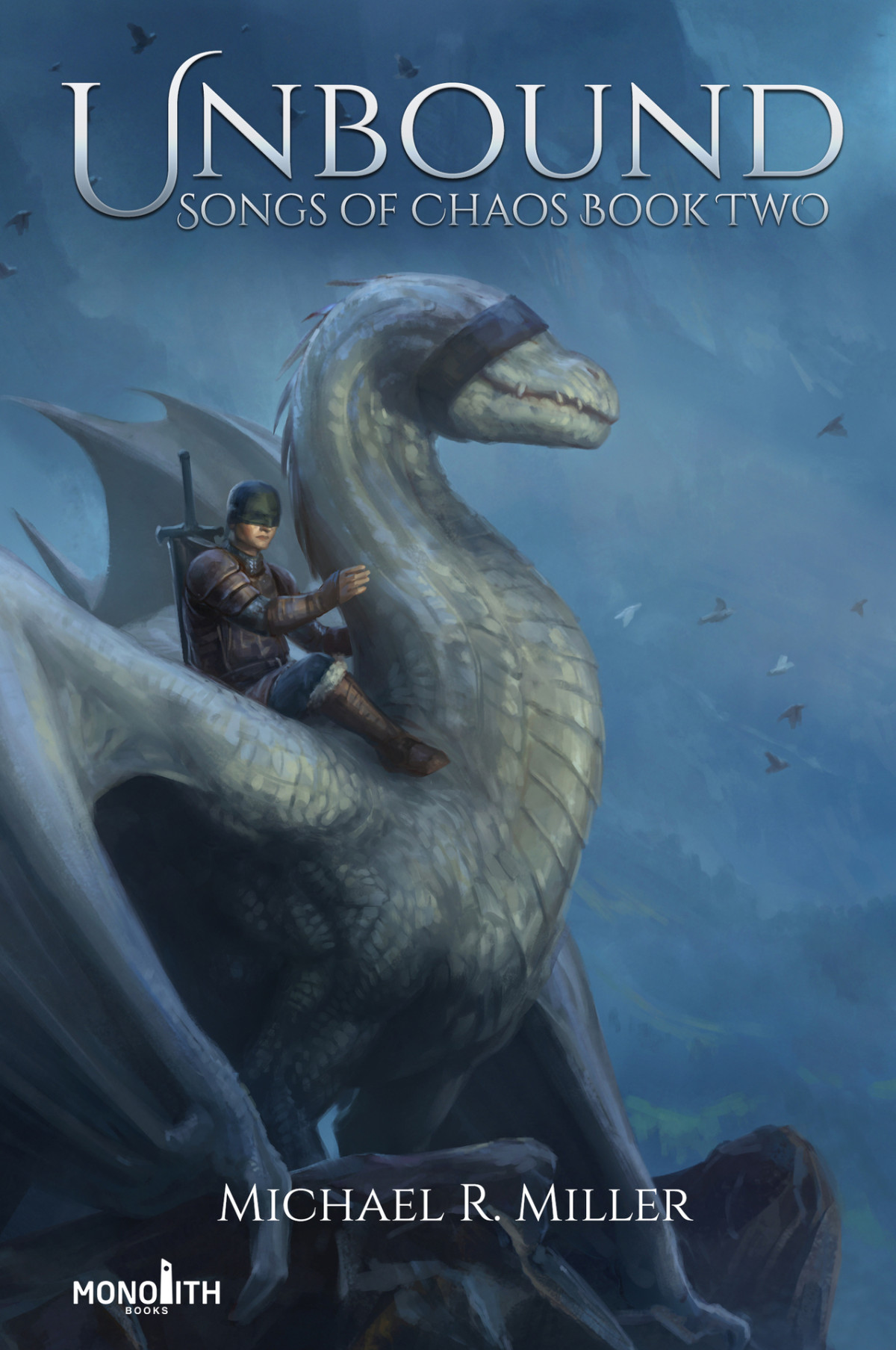 Unbound Songs Of Chaos Book 2 Michael R Miller