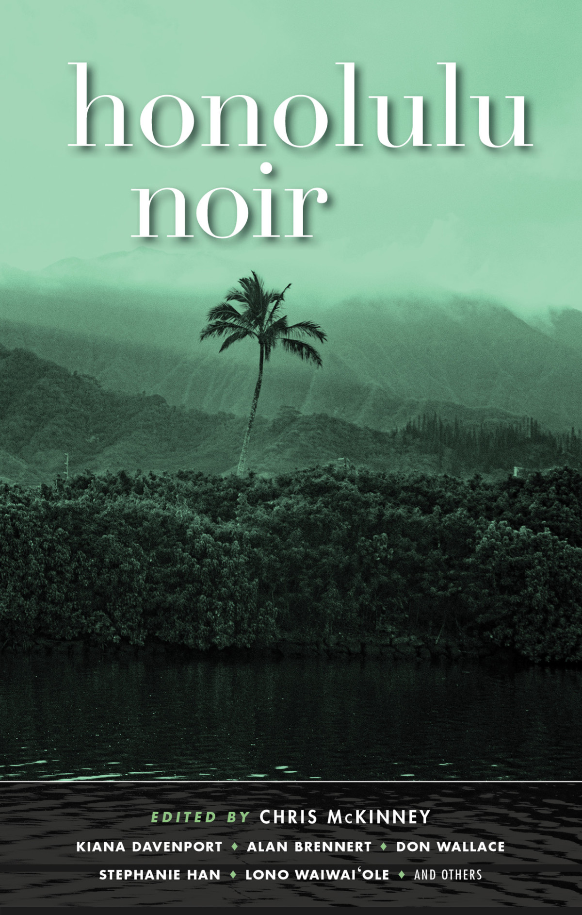 Honolulu Noir Akashic Noir Chris Mckinney