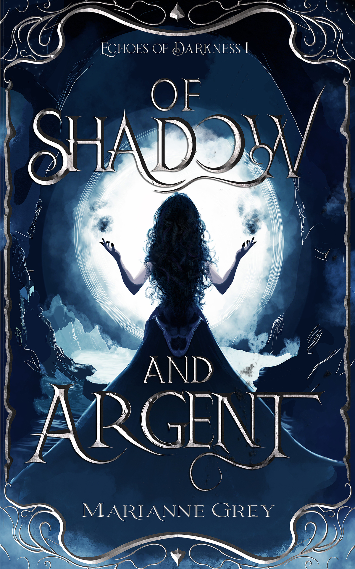 Of Shadow And Argent Echoes Of Darkness Book I Marianne Grey