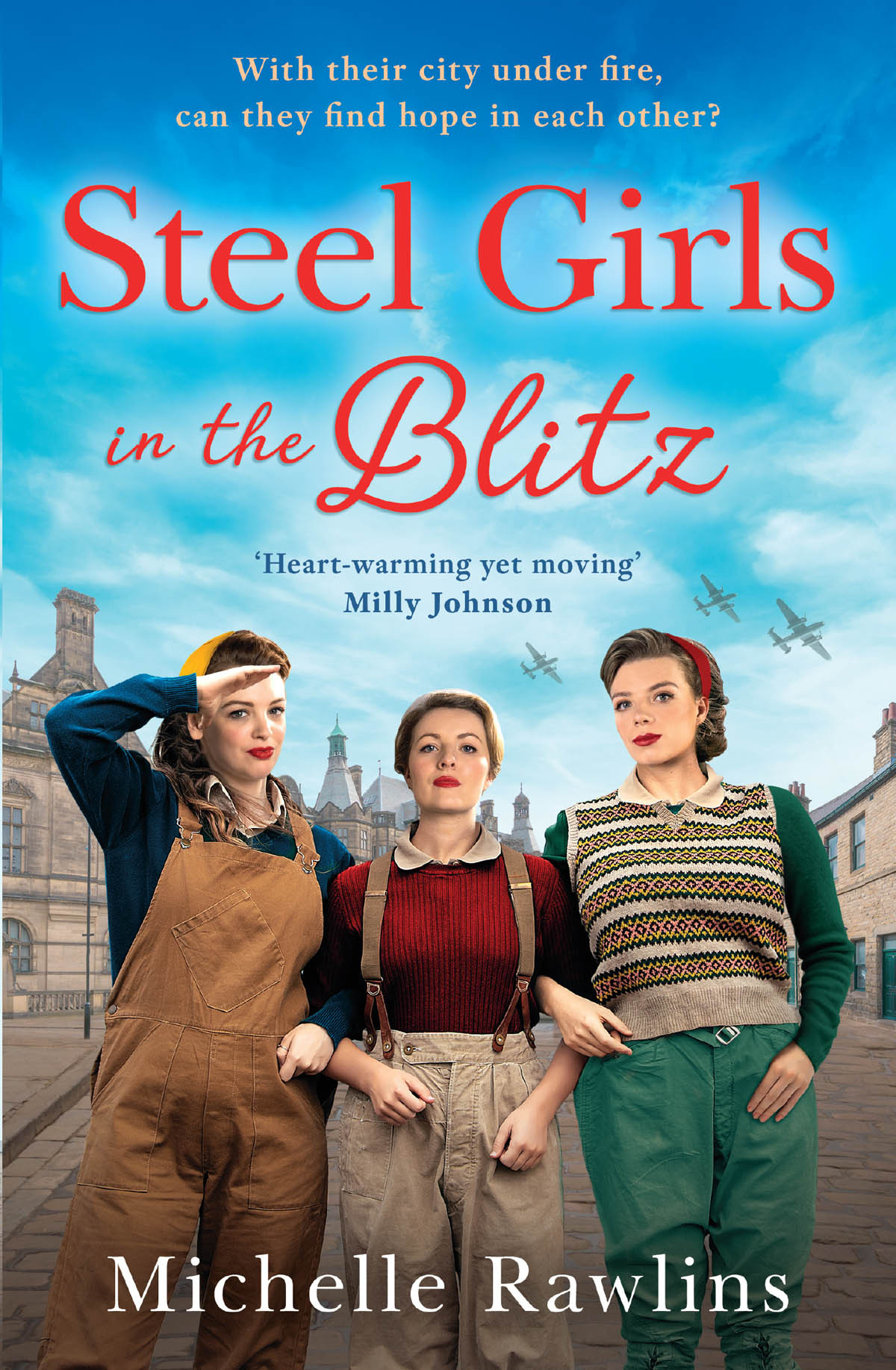 Steel Girls In The Blitz Michelle Rawlins