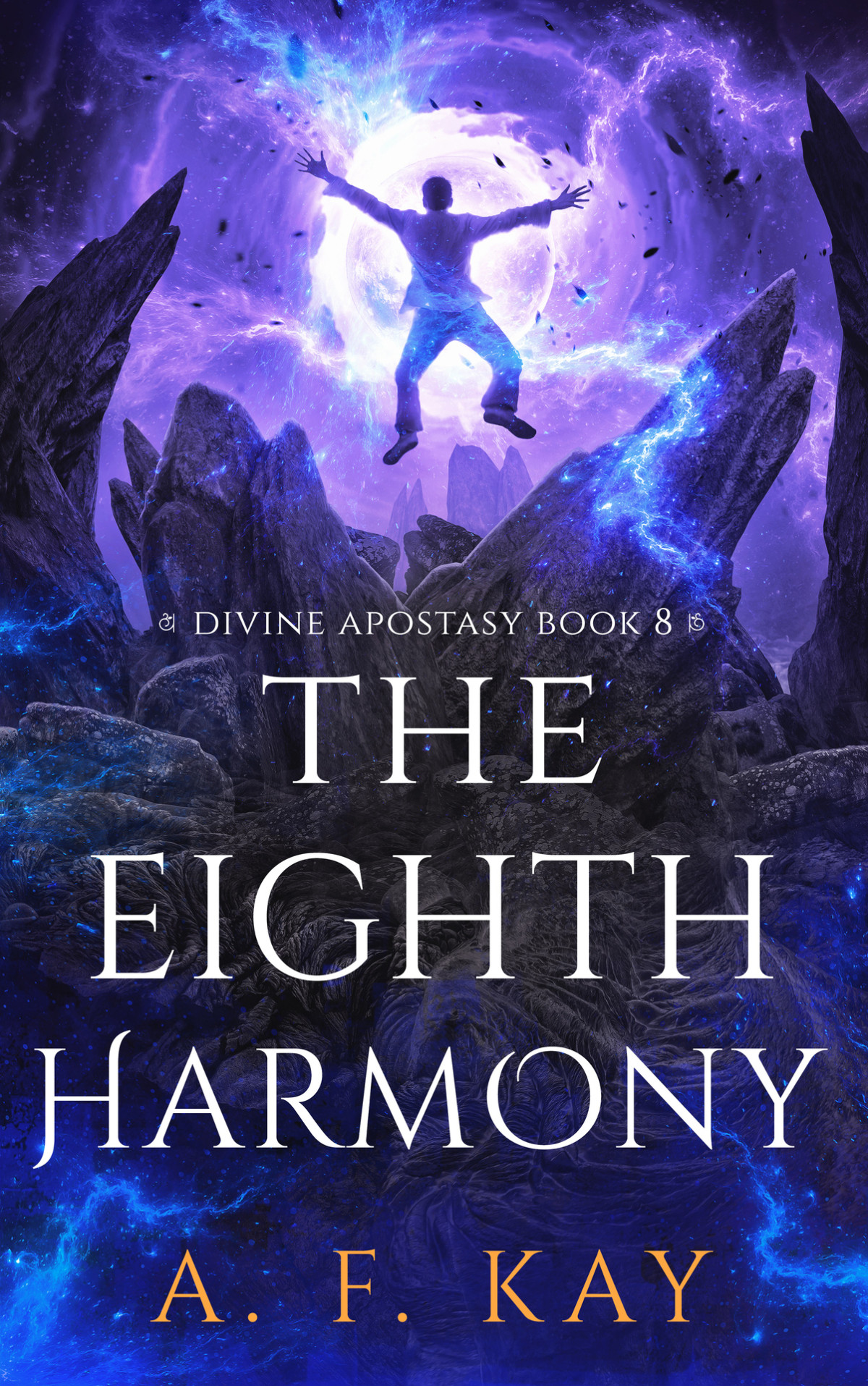 The Eighth Harmony A Fantasy Litrpg Adventure Divine Apostasy Book 8 A F Kay